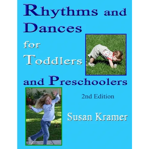 Rhythms and Dances for Toddlers and Preschoolers, 2nd Edition - Paperback