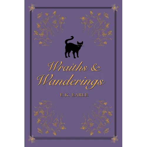Wraiths and Wanderings - Paperback