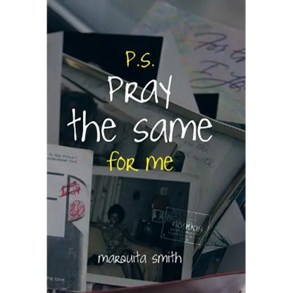 P.S. Pray the Same for Me - Hardcover