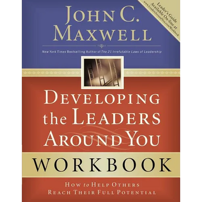 Developing the Leaders Around You: How to Help Others Reach Their Full Potential - Paperback