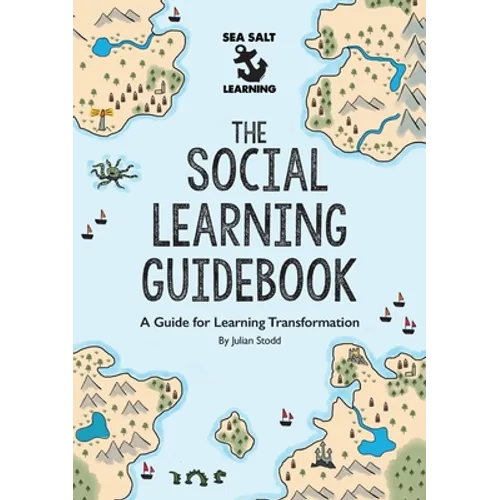 The Social Learning Guidebook: A Guide for Learning Transformation - Paperback
