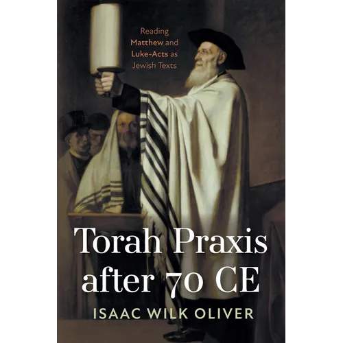 Torah Praxis after 70 CE - Paperback