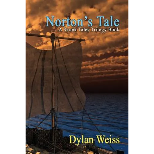 Norton's Tale: A Skunk Tales Trilogy Book - Paperback