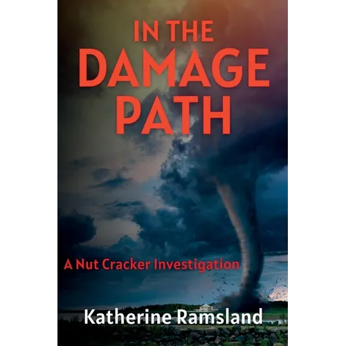 In the Damage Path: The Nut Cracker Investigations - Paperback