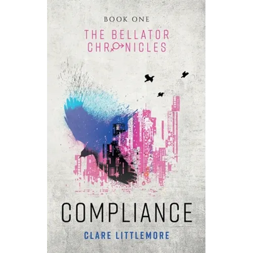Compliance: A Young Adult Dystopian Romance - Paperback