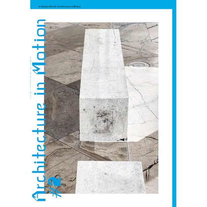 In Medias Res #2: Architecture in Motion - Paperback