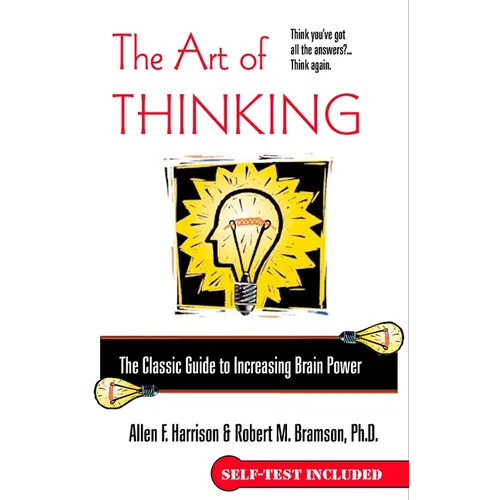 The Art of Thinking: The Classic Guide to Increasing Brain Power - Paperback