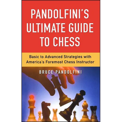 Pandolfini's Ultimate Guide to Chess - Paperback