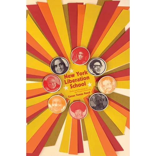 New York Liberation School: Study and Movement for the People's University - Paperback