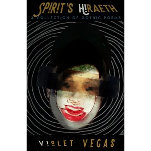 Spirit's Hiraeth: A Collection of Gothic Poems - Paperback