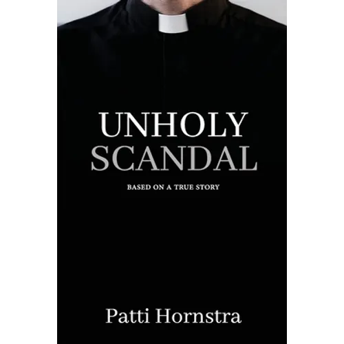 Unholy Scandal: Based on a True Story - Paperback
