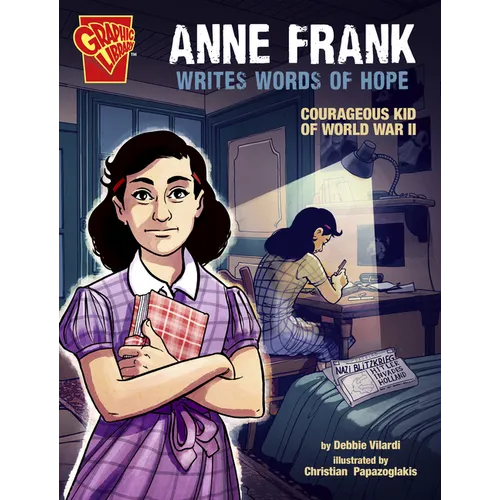 Anne Frank Writes Words of Hope: Courageous Kid of World War II - Paperback