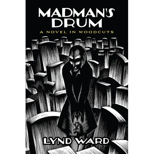 Madman's Drum: A Novel in Woodcuts - Paperback