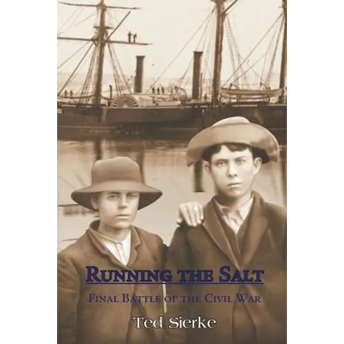 Running the Salt: Final Battle of the Civil War - Paperback
