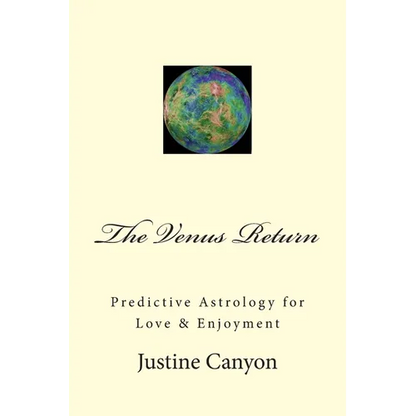 The Venus Return: Predictive Astrology for Love & Enjoyment - Paperback