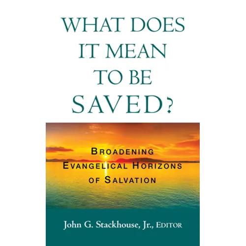 What Does it Mean to Be Saved? - Hardcover