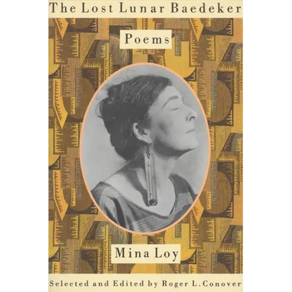 The Lost Lunar Baedeker: Poems of Mina Loy - Paperback