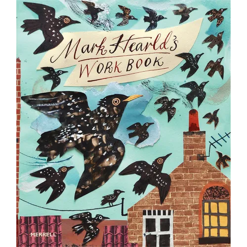 Mark Hearld's Work Book - Hardcover