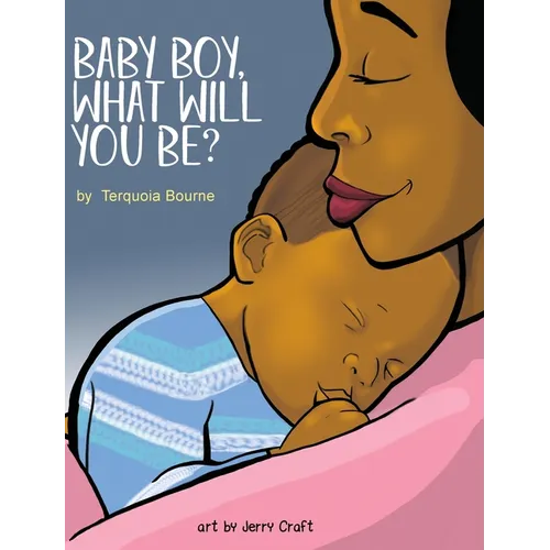 Baby Boy, What Will You Be? - Hardcover