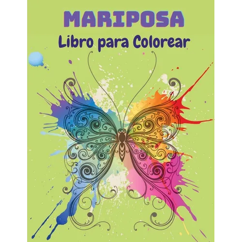 Mariposa Libro para Colorear: Libro para colorear de mariposas para niños: 20 páginas para colorear de mariposas completamente únicas Libro de activid - Paperback