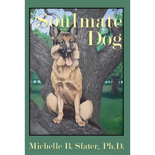 Soulmate Dog - Hardcover