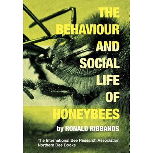 The Behaviour and Social Life of Honeybees - Paperback