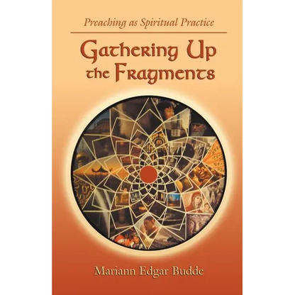 Gathering Up the Fragments - Paperback
