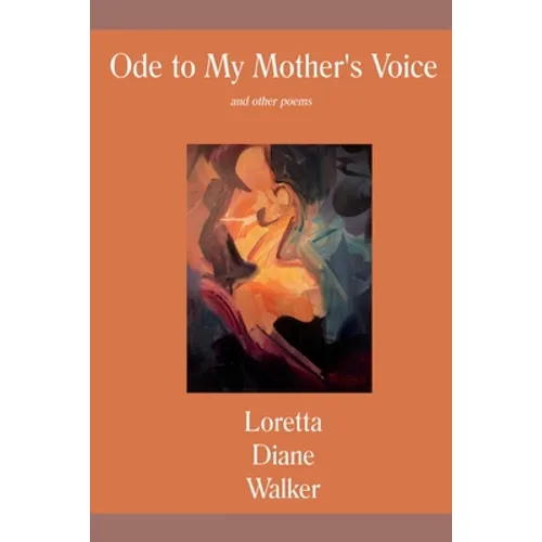 Ode to My Mother's Voice: and other poems - Paperback