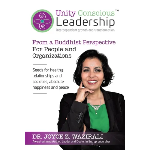 Unity Conscious Leadership(TM) (Interdependent Growth and Transformation): From a Buddhist Perspective - Paperback