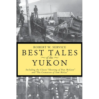 Best Tales of the Yukon - Paperback