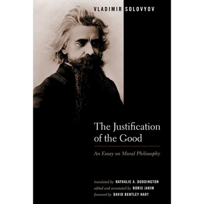 The Justification of the Good: An Essay on Moral Philosophy - Paperback