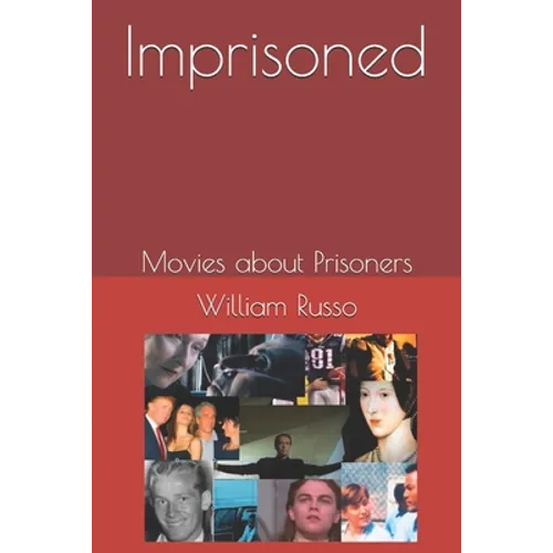 Imprisoned Movies about Prisoners - Paperback