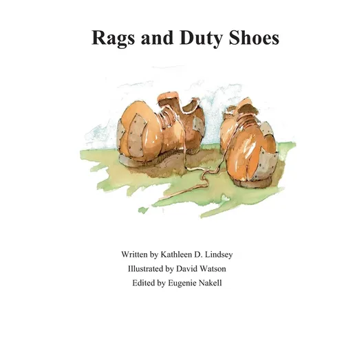 Rags and Duty Shoes - Paperback