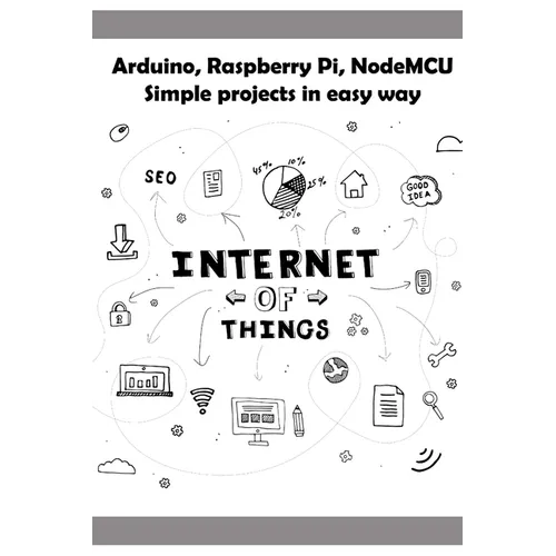 Arduino, Raspberry Pi, NodeMCU Simple projects in easy way - Paperback