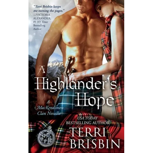 A Highlander's Hope - A MacKendimen Clan Novella: A MacKendimen Clan Novella - Paperback