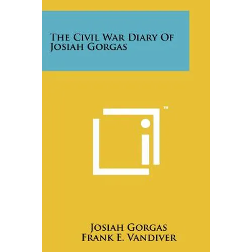 The Civil War Diary Of Josiah Gorgas - Paperback