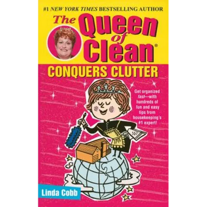 The Queen of Clean Conquers Clutter - Paperback