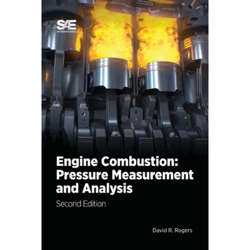 Engine Combustion: Pressure Measurement and Analysis, 2E - Paperback