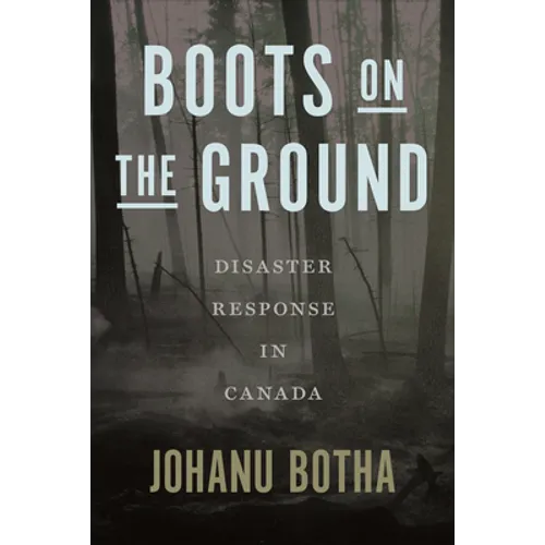 Boots on the Ground: Disaster Response in Canada - Paperback