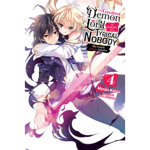 The Greatest Demon Lord Is Reborn as a Typical Nobody, Vol. 4 (Light Novel): The Lonely Divine Scholar Volume 4 - Paperback