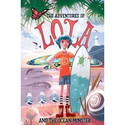 The Adventures of Lola and the Ocean Monster: Books for kids: A Magical Illustrated Fairy Tale with an Environmental Message, set in Byron Bay Austral - Paperback
