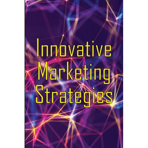 Innovative Marketing Strategies: Marketing Skills - Paperback