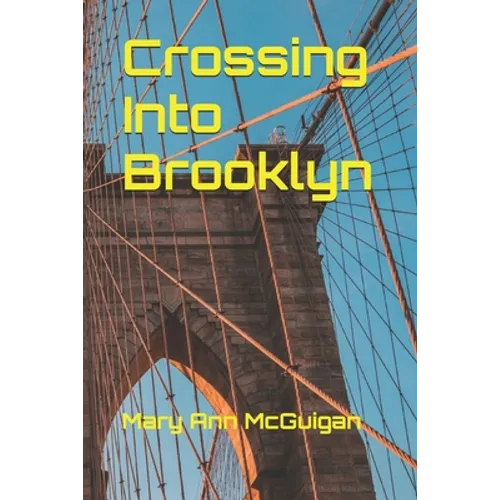 Crossing Into Brooklyn - Paperback