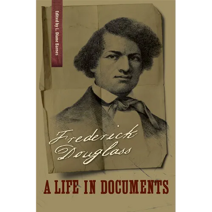 Frederick Douglass: A Life in Documents - Paperback