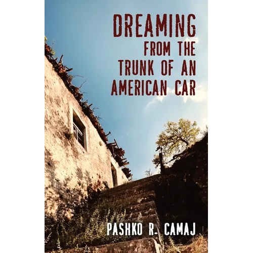 Dreaming From the Trunk of an American Car - Paperback