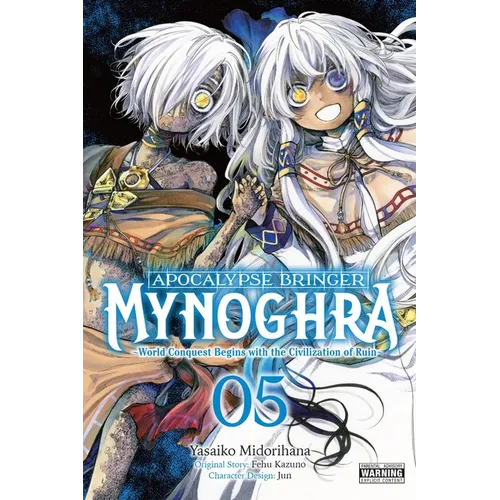 Apocalypse Bringer Mynoghra, Vol. 5 (Manga): World Conquest Begins with the Civilization of Ruin Volume 5 - Paperback