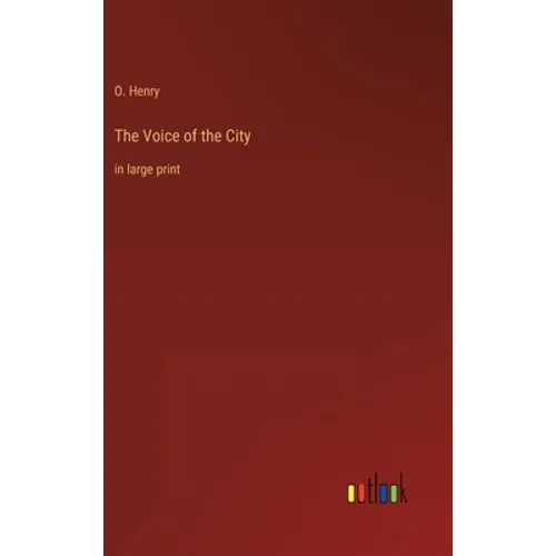 The Voice of the City: in large print - Hardcover
