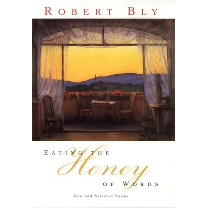 Eating the Honey of Words: New and Selected Poems - Paperback