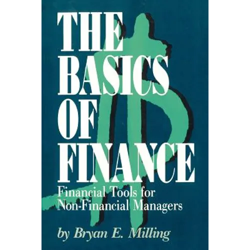 The Basics of Finance: Financial Tools for Non-Financial Managers - Paperback