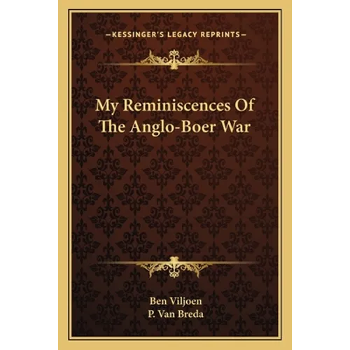 My Reminiscences Of The Anglo-Boer War - Paperback